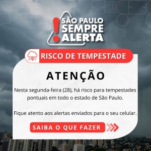 Nesta segunda-feira (28), há risco para tempestades pontuais em todo o estado de São Paulo